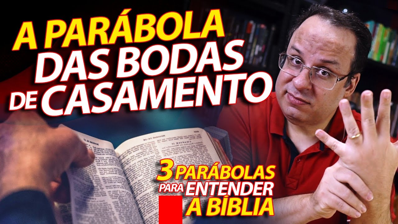 A parábola das bodas de casamento. Estudo bíblico sobre Mt 22 | 3 parábolas para entender a bíblia
