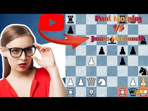 Paul Morphy vs James McConnell Casual game (1849), New Orleans, LA USA King Pawn Game