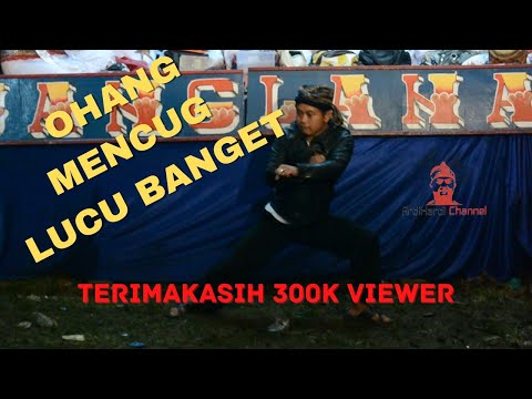 OHANG LUCU BANGET MENCUG BAJIDORAN. (IBING BAJIDORAN)