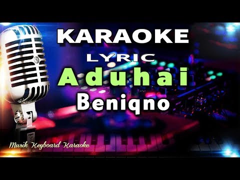 Aduhai - Beniqno Karaoke Tanpa Vokal