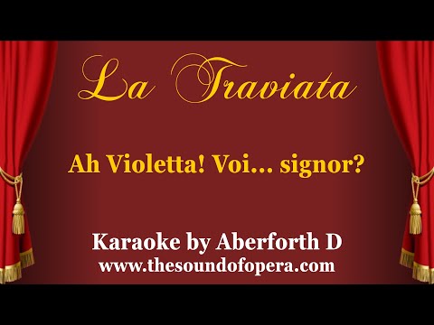 LA TRAVIATA KARAOKE 37 - Ah Violetta! Voi... signor? (Finale) | Aberforth D
