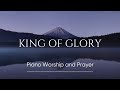 KING OF GLORY: Live Session ft. Dariella | Piano Cover | Worship | Time alone with God