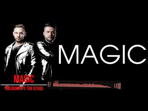 Tim3bomb ft  Tim Schou - MAGIC (song with text)