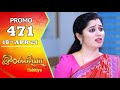 Ilakkiya Serial | Episode 471 Promo | Shambhavy | Nandan | Sushma Nair | Saregama TV Shows Tamil