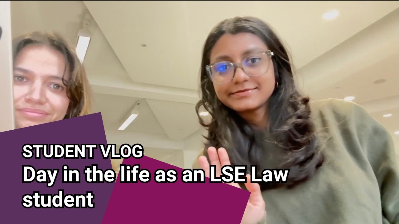 Day in the life: LSE Law student | LSE Student Vlog