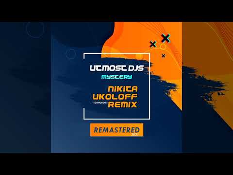 Utmost DJs - Mystery (Nikita Ukoloff Remix Remastered 2021)