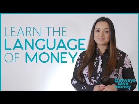 Learn to speak the language of money