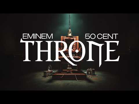 Eminem & 50 Cent - The Throne [UNRELEASED]