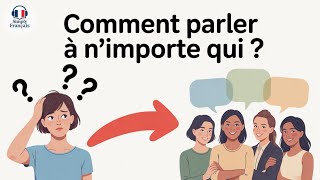 Podcast France | Parlez à tout le monde sans crainte | Comment parler à tout le monde ?