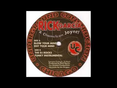 Rick Garcia - Blow Your Mind