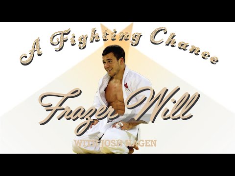 A Fighting Chance with Josh Hagen: Frazer Will