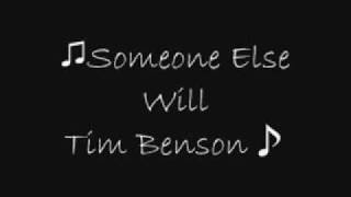 Someone Else Will- Tim Benson(Download Link)
