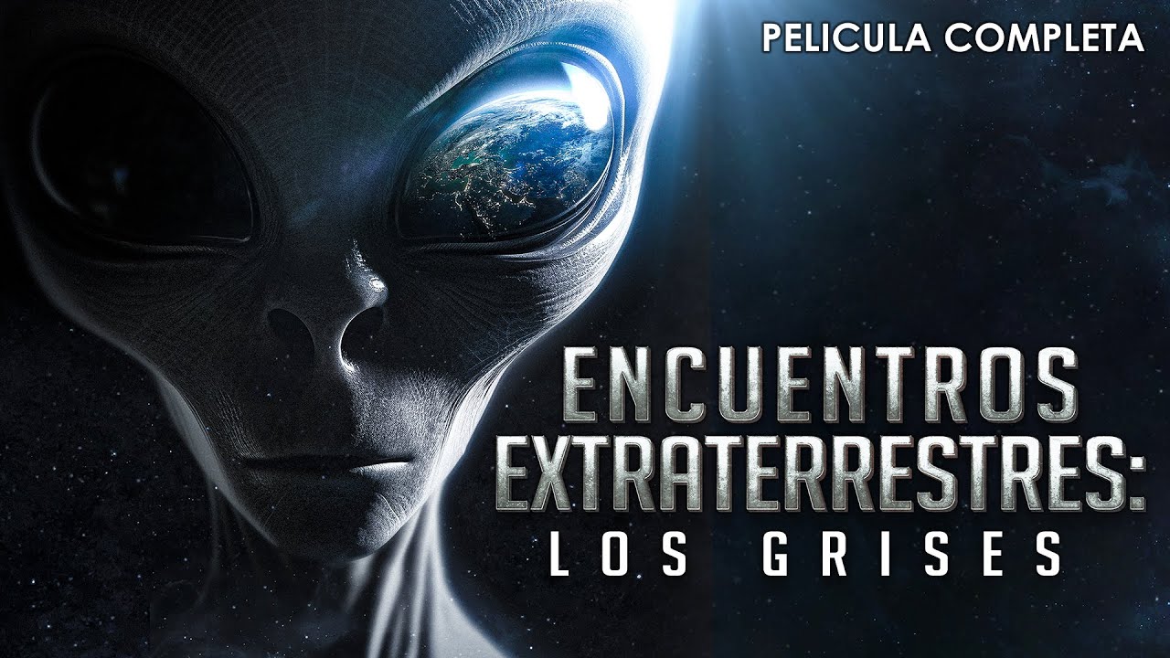 Encuentros Extraterrestres - Los Grises | Documental Completo en Español Latino