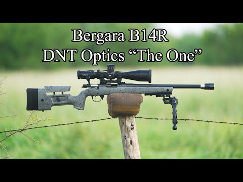 Bergara B14R Field Review with DNT Optics The One