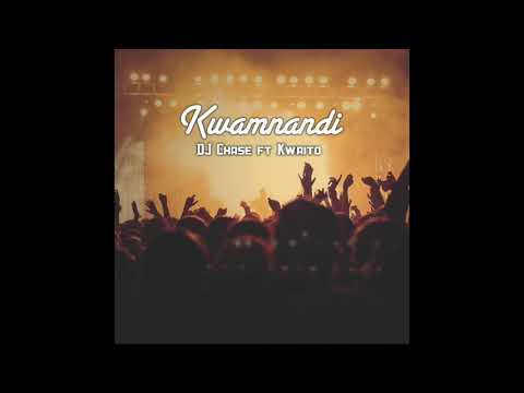 Dj Chase Ft Kwaito '''Kwamnandi"