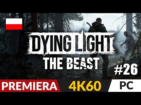 Dying Light: The Beast PL #26 🌗 Szpital | Gameplay po polsku 4K