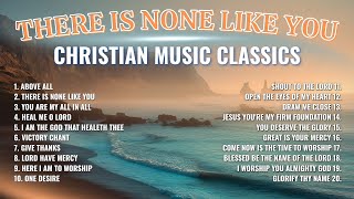 Download lagu Classic Christian Songs from the 1980s & 1990s | There Is None Like You | Lenny LeBlanc, Don Moen mp3
