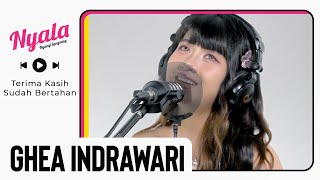 Download lagu Terima Kasih Sudah Bertahan - Ghea Indrawari | NYALA mp3