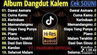 Download lagu ALBUM DANGDUT KALEM l LAGU TERBARU 2025 l CEK SOUND l LAGU DANGDUT SYAHDU mp3