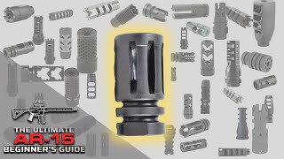 Ep-3: Which Muzzle Device Goes on Your Next AR-15 ... This Should Help.
