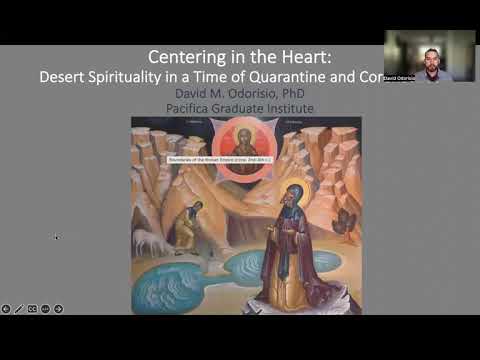 Centering in the Heart: Desert Spirituality in a Time of Quarantine and Coronavirus