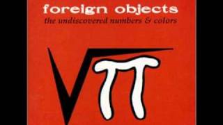 Foreign Objects - They Come In Peace