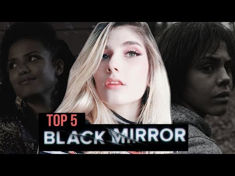 TOP 5 BLACK MIRROR EPISODES