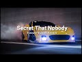 Secret That Nobody Knows Slowed Reverb