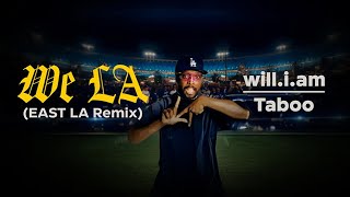 Download lagu will.i.am   Taboo - WE LA (EAST LA REMIX) mp3 Download lagu will.i.am   Taboo - WE LA (EAST LA REMIX) mp3