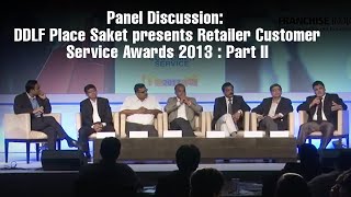Panel Discussion : DLF Place Saket presents Retailer Customer Service Awards 2013 : Part II  image
