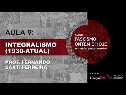 Aula 09: Integralismo (1930 – Atual)