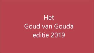 Het Goud van Gouda 2019