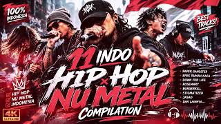 Download lagu 11 Indo Hip Hop Nu Metal Compilation 🔥 Lagu Rap Rock Indonesia Terbaik | Enerjik & Penuh Power mp3