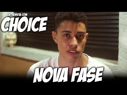 Choice - Nova fase musical + Papo ( ENTREVISTA )