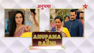 Anupama | Anupama VS Rakhi Dave Fight