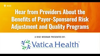 Benefits of payer-sponsored risk adjustment and quality programs