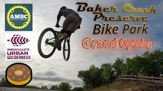 Baker Creek Preserve Bike Park - Grand Opening - Knoxville's Urban Wilderness - AMBC - Knoxville, Tennessee