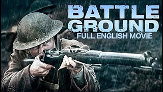 BATTLE GROUND - Hollywood English Action Movie | Blockbuster War Action Movies In English Full HD