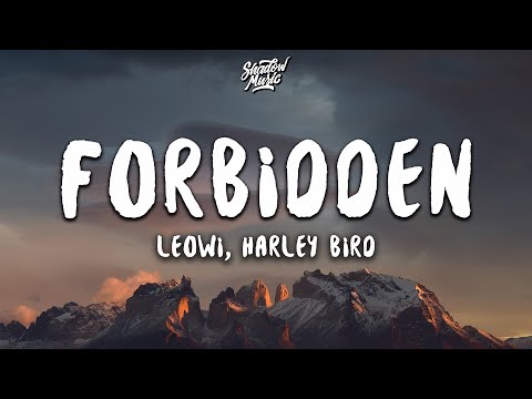 Leowi, Harley Bird - Forbidden (Lyrics)