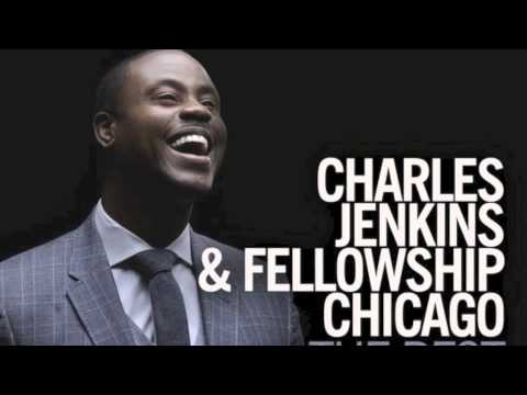 I Will Live By Charles Jenkins & Fellowship Chicago