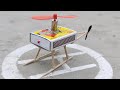 Matchbox Helicopter HOW TO MAKE MATCHBOX HELICOPTER TOY DIY Rc Helicopter
