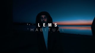 Lems - Habitual (Official Video)