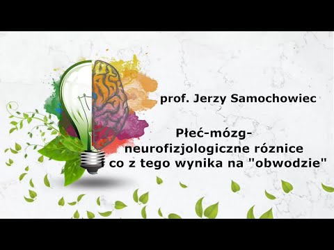 prof. Jerzy Samochowiec - Mózg i płeć