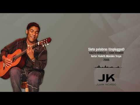 Kaleth Morales - Siete palabras (Unplugged)