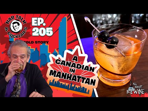 A CANADIAN IN MANHATTAN Cocktail | Icewine Cocktails | Bar Talk & Cocktails