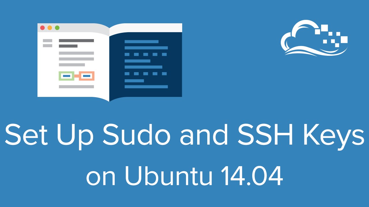 How To Set Up Sudo and SSH Keys on Ubuntu 14.04