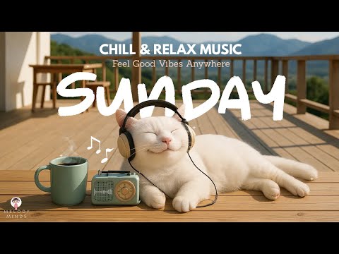 🔴LIVE “Hello Sunday” เพลงเพราะฟังสบายๆ Café Music | Relaxing Chill Music Stream