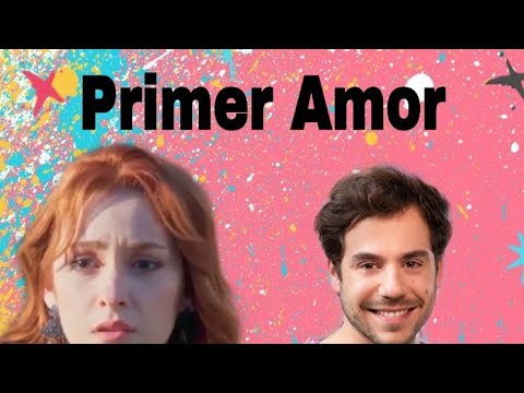 Primer Amor Grabriella Di Grecco , Fernando Dente Completo