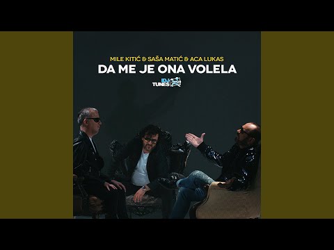 Da Me Je Ona Volela