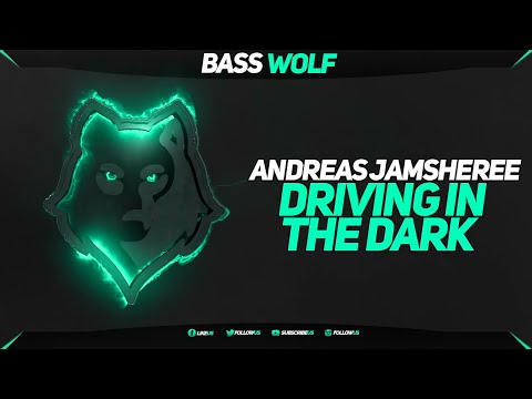 Andreas Jamsheree - Driving In The Dark [New Style]